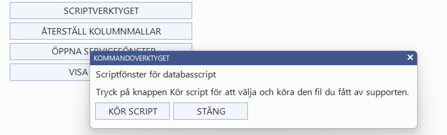 Kör script eller stäng